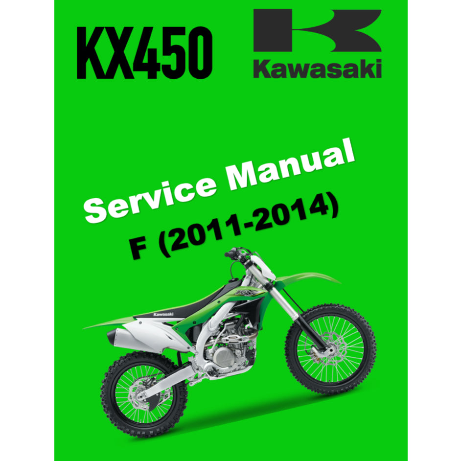 KAWASAKI KX450 F (2011-2014) SERVICE WORKSHOP MANUAL + OWNER'S MANUAL
