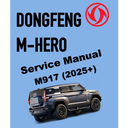 DONGFENG M-HERO 917 (2025+) SERVICE WORKSHOP MANUAL