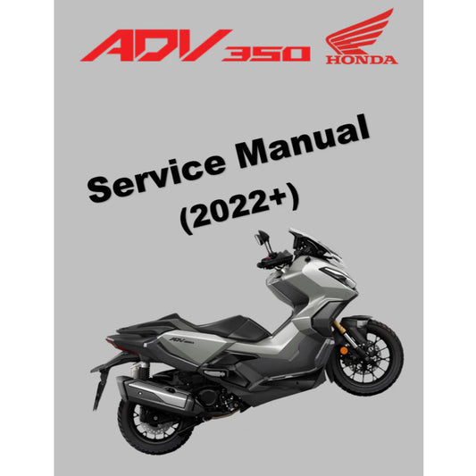 HONDA ADV350 (2022+) SERVICE WORKSHOP MANUAL + PARTS CATALOGUE + OWNER'S MANUAL