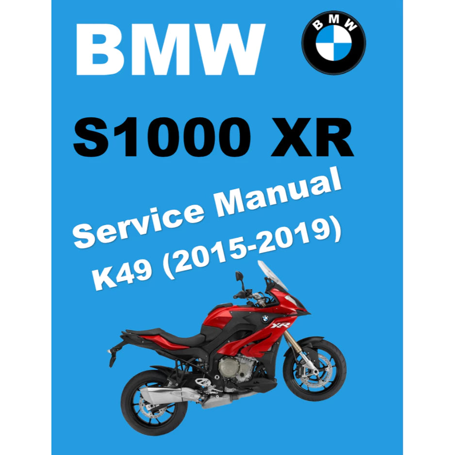 BMW S1000 XR I K49 (2015-2019) SERVICE WORKSHOP MANUAL + PARTS CATALOGUE + RIDER'S MANUAL