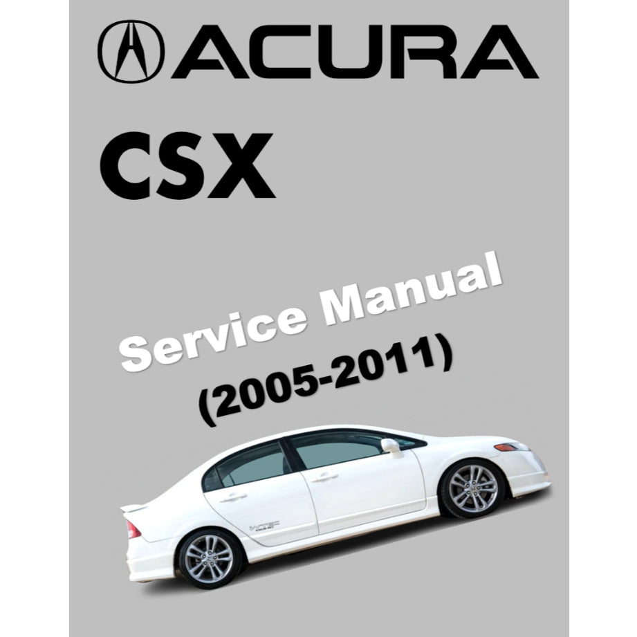 ACURA CSX (2005-2011) SERVICE WORKSHOP MANUAL