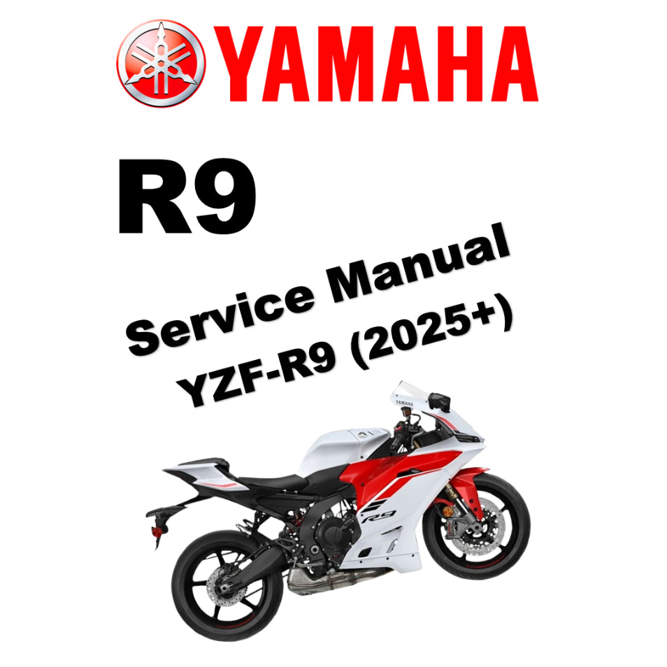 YAMAHA R9 YZF-R9 (2025+) SERVICE WORKSHOP MANUAL + PARTS CATALOGUE + OWNER'S MANUAL