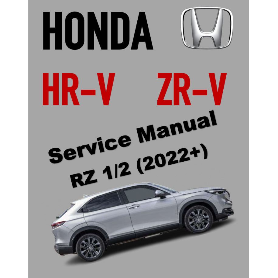 HONDA HR-V ZR-V RZ 1/2 (2022+) SERVICE WORKSHOP MANUAL