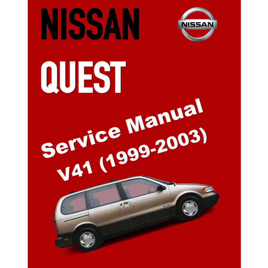 NISSAN QUEST V41 (1999-2003) SERVICE WORKSHOP MANUAL