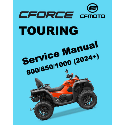 CFMOTO CFORCE TOURING 800/850/1000 (2024+) ATV SERVICE WORKSHOP MANUAL + OWNER'S MANUAL