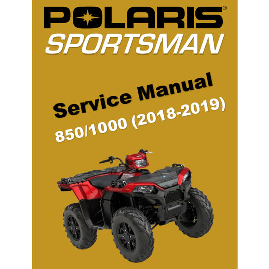 POLARIS SPORTSMAN 850/1000 ATV (2018-2019) SERVICE WORKSHOP MANUAL