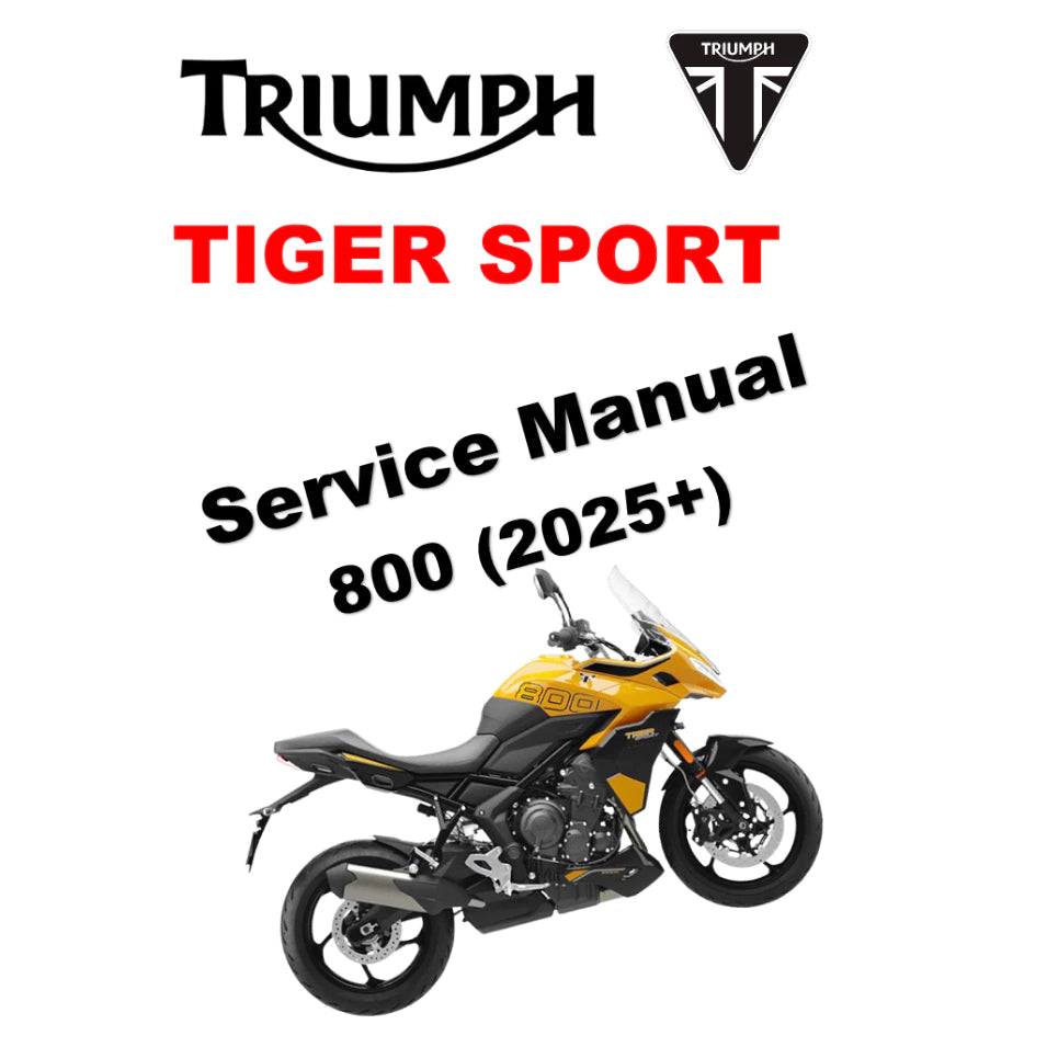 TRIUMPH TIGER SPORT 800 (2025+) SERVICE WORKSHOP MANUAL + OWNER'S MANUAL