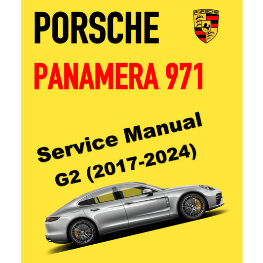 PORSCHE PANAMERA 971 G2 (2017-2024) SERVICE WORKSHOP MANUAL