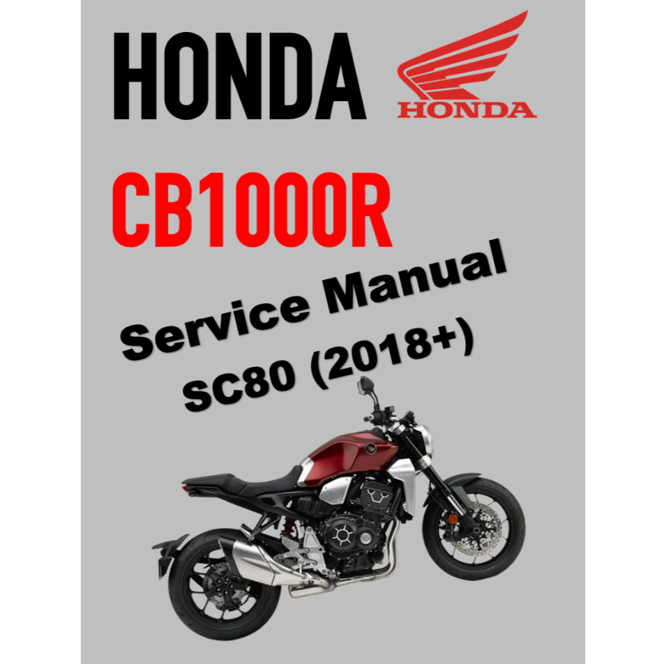 HONDA CB1000RA SC80 (2018+) SERVICE WORKSHOP MANUAL + PARTS CATALOGUE + OWNER'S MANUAL