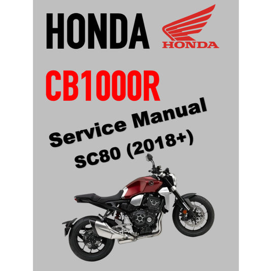 HONDA CB1000RA SC80 (2018+) SERVICE WORKSHOP MANUAL + PARTS CATALOGUE + OWNER'S MANUAL