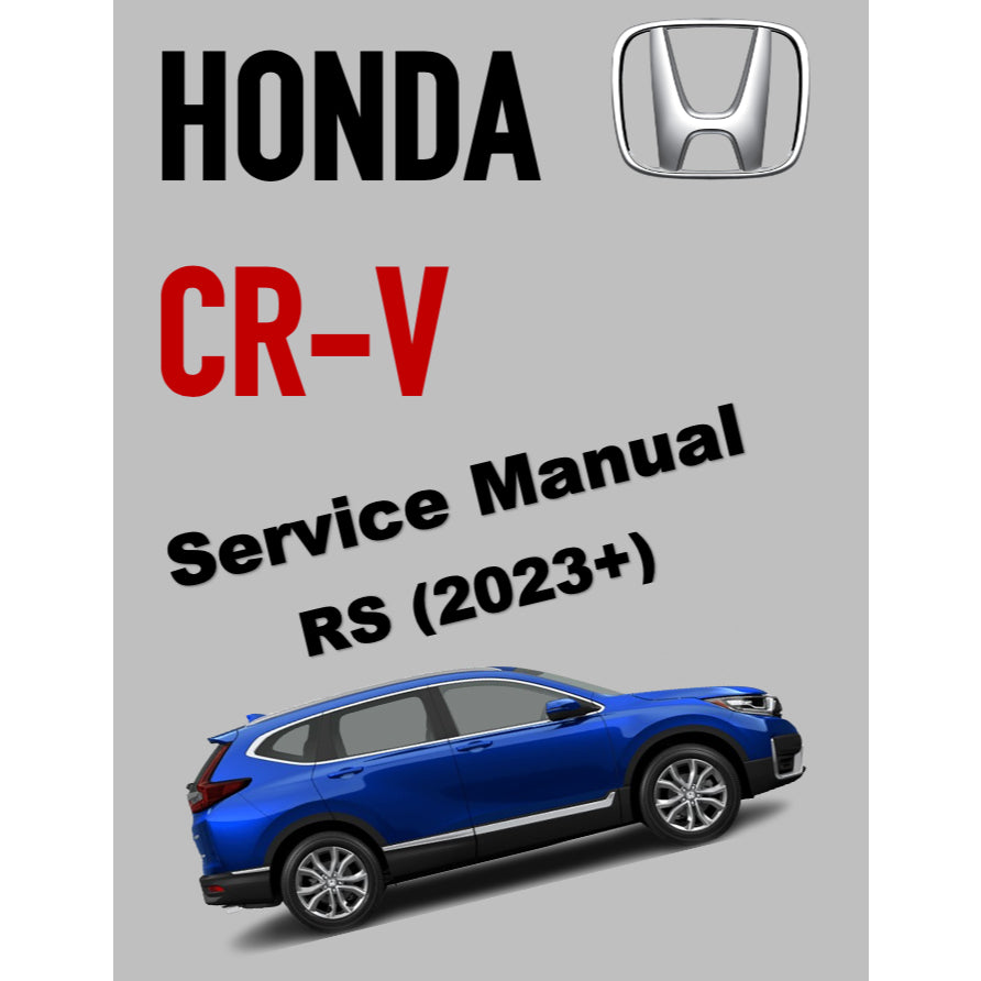 HONDA CRV CR-V RS (2023+) SERVICE WORKSHOP MANUAL