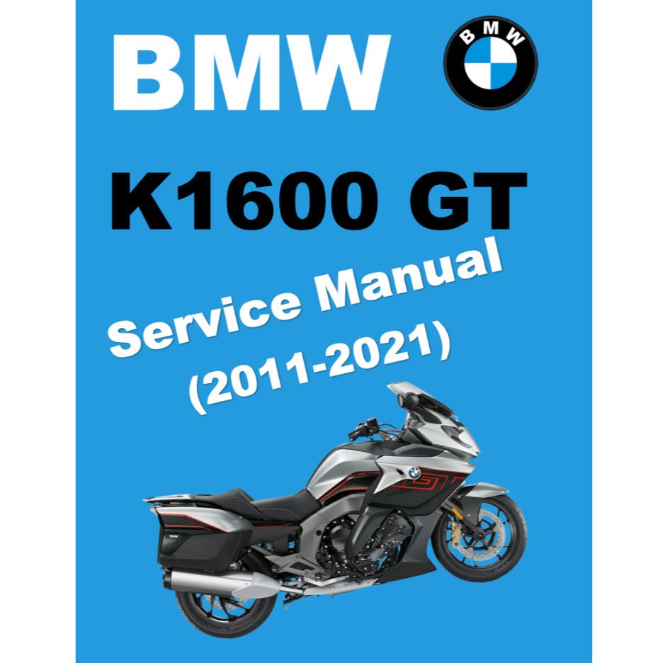 BMW K1600 GT (2011-2021) SERVICE WORKSHOP MANUAL + RIDER'S MANUAL