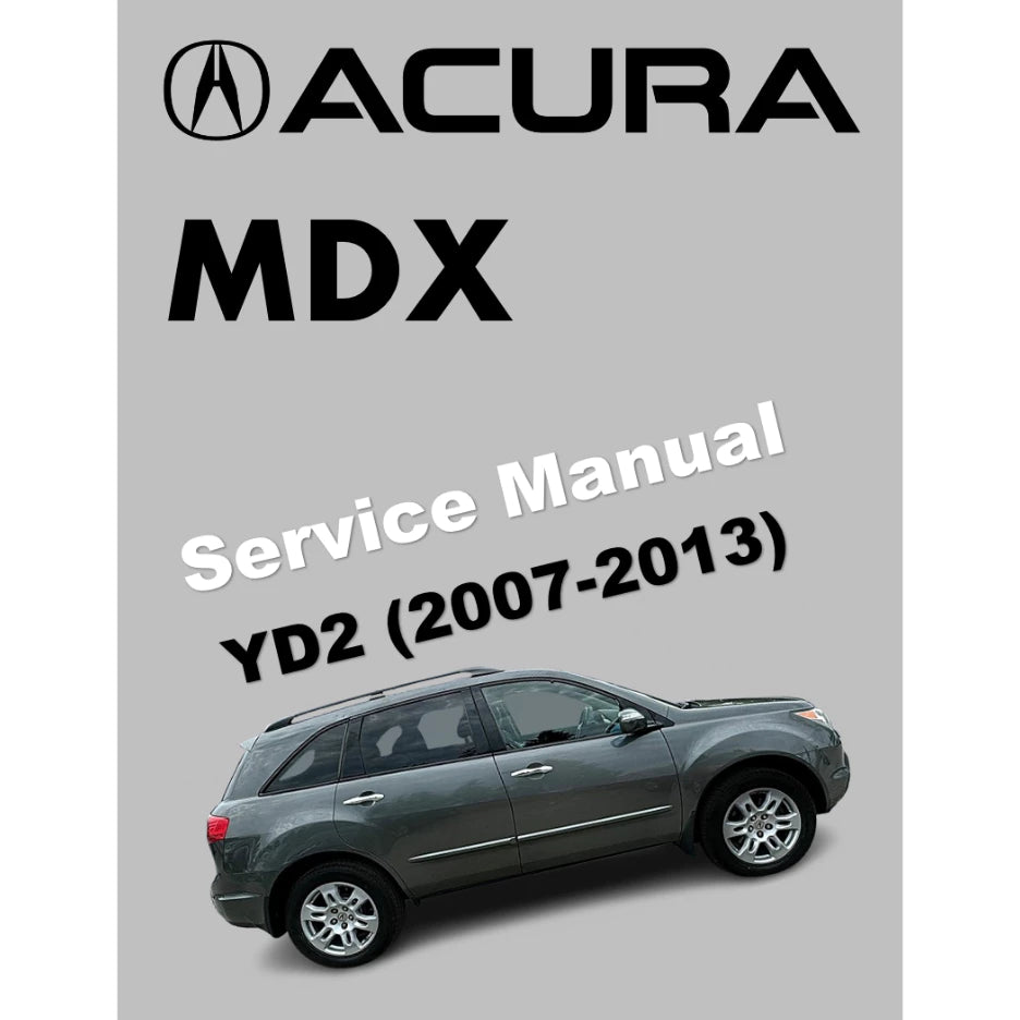 ACURA MDX YD2 (2007-2013) SERVICE WORKSHOP MANUAL