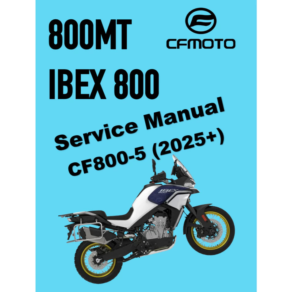 CFMOTO 800MT IBEX 800 (2025+) SERVICE WORKSHOP MANUAL + OWNER'S MANUAL
