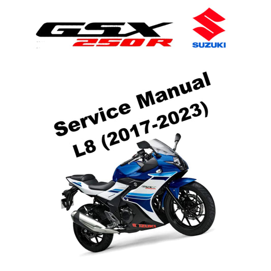 SUZUKI GSX250R (2017-2023) SERVICE WORKSHOP MANUAL + OWNER'S MANUAL