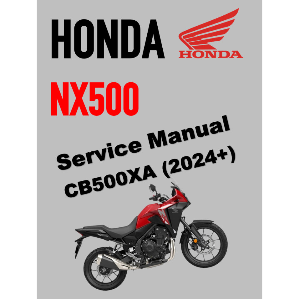 HONDA NX500 / CB500XA (2024+) SERVICE WORKSHOP MANUAL + PARTS CATALOGUE + OWNER'S MANUAL