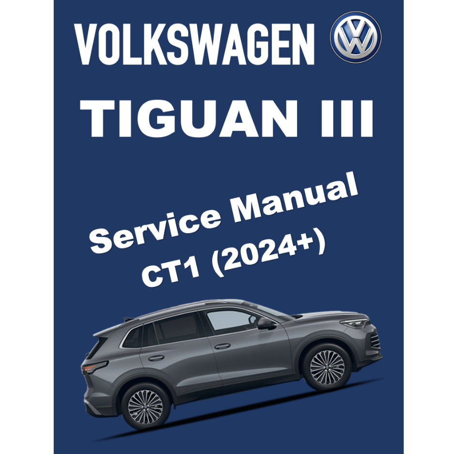 VW TIGUAN III CT1 (2024+) SERVICE WORKSHOP MANUAL