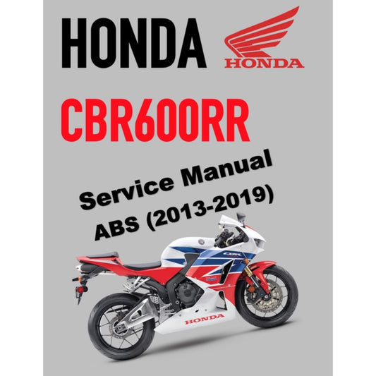 HONDA CBR600 RR (2013-2019) SERVICE WORKSHOP MANUAL + PARTS CATALOGUE + OWNER'S MANUAL