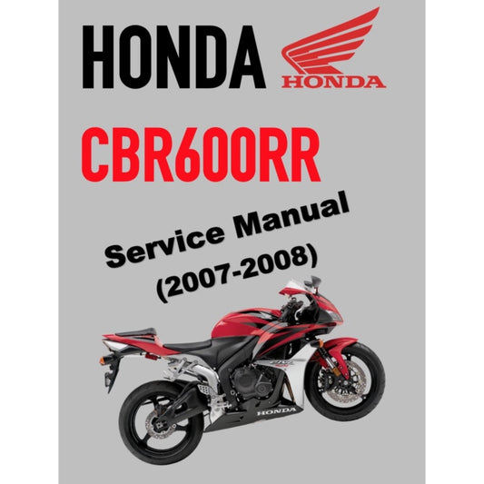 HONDA CBR600 RR (2007-2008) SERVICE WORKSHOP MANUAL + PARTS CATALOGUE + OWNER'S MANUAL - CBR 600 RR
