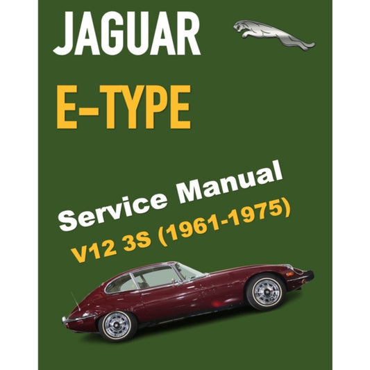 JAGUAR E-TYPE V12 (1961-1975) FACTORY WORKSHOP REPAIR SERVICE MANUAL