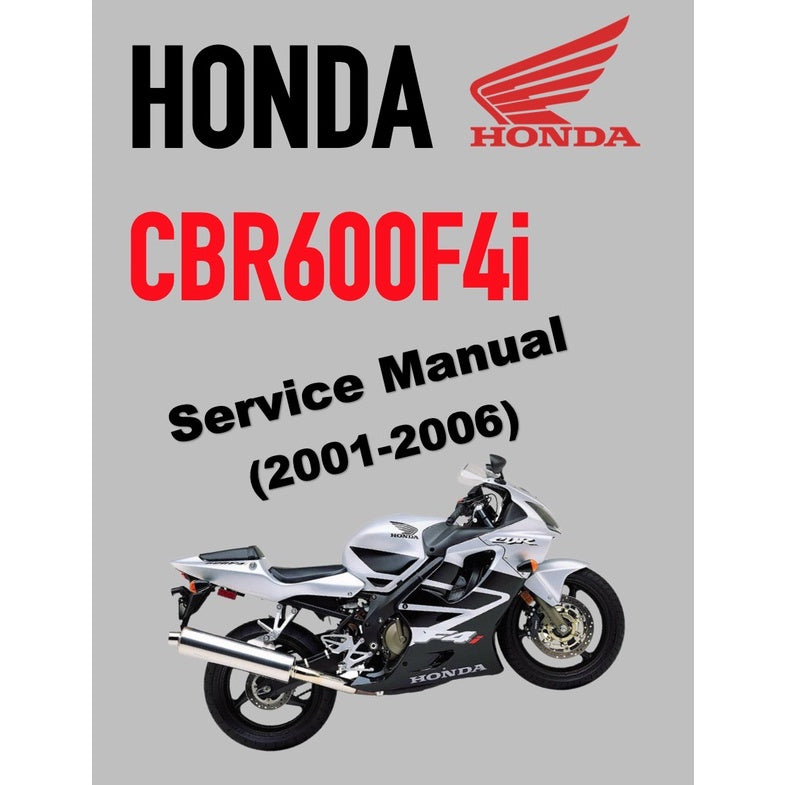 HONDA CBR600 F4i (2001-2006) SERVICE WORKSHOP MANUAL + PARTS CATALOGUE + OWNER'S MANUAL